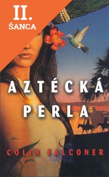 Lacná kniha Aztécká perla