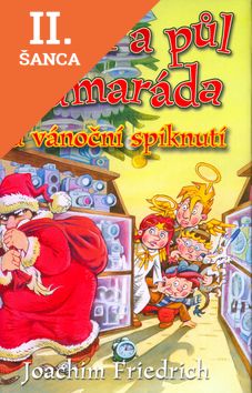 Lacná kniha Čtyři a půl kamaráda a vánoční spiknutí