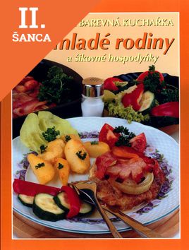 Lacná kniha Velká barevná kuchařka pro mladé rodiny a šikovné hospodyňky