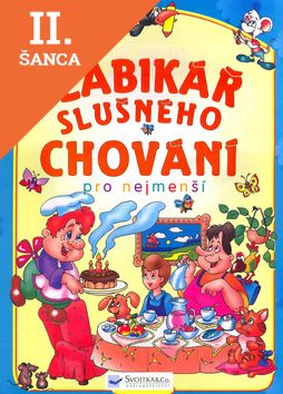 Lacná kniha Slabikář slušného chování pro nejmenší