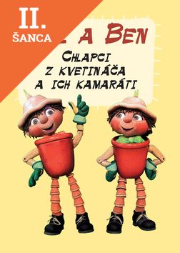Lacná kniha Bill a Ben Chlapci z kvetináča a ich kamaráti