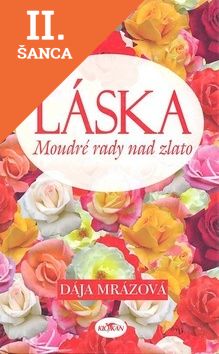 Lacná kniha Láska Moudré rady nad zlato