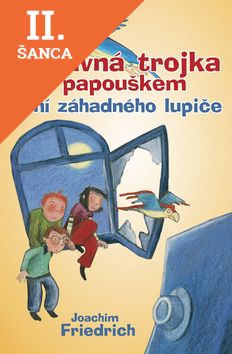 Lacná kniha Správná trojka s papouškem honí záhadného lupiče