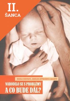 Lacná kniha Narodilo se s problémy a co bude dál?