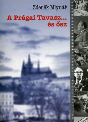 A Prágai Tavasz... és ősz