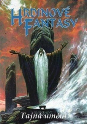 Hrdinové Fantasy: Tajemná umění