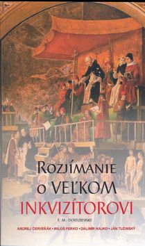 Rozjímanie o Veľkom inkvizítorovi