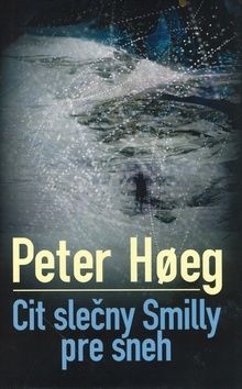Cit slečny Smilly pre sneh