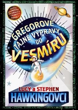 Gregorové vesmírne dobrodružstvá 1: Gregorove tajné výpravy do vesmíru