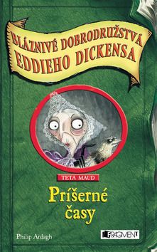 Príšerné časy - Bláznivé dobrodružstvá Eddieho Dickensa