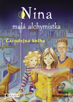 Nina malá alchymistka - Čarodejná kniha