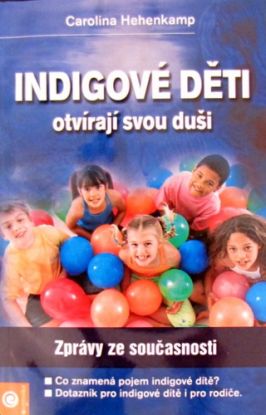 Indigové děti otvírají duši