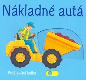 Nákladné autá - Prvá akčná kniha