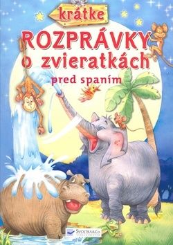 Krátke rozprávky o zvieratkách pred spaním