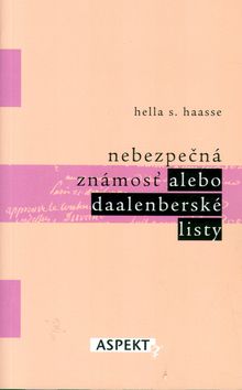 Nebezpečná známosť alebo Daalenberské listy