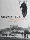 Bratislava zadným vchodom 1918-2005