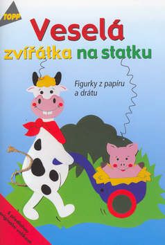 Veselá zvířátka na statku Figurky z papíru a drátu