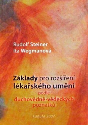 Základy pro rozšíření lékařského umění podle duchovně - vědeckých poznatků