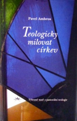 Teologicky milovat církev