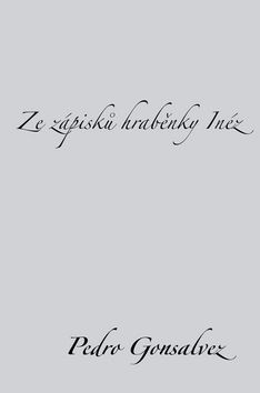 Ze zápisků hraběnky Inéz