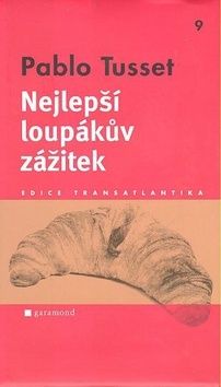 Nejlepší loupákův zážitek