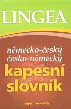 Německo-český česko-německý kapesní slovník ...nejen na cesty