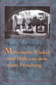 Malerische Winkel und Höfe aus dem alten Pressburg