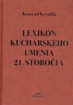 Lexikón kuchárskeho umenia 21. storočia