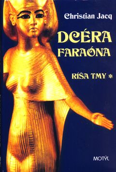 Dcéra faraóna - Ríša tmy 1.