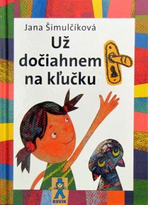 Už dočiahnem na kľučku