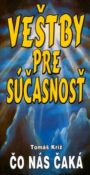 Veštby pre súčasnost