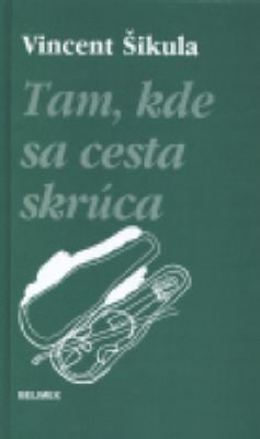 Tam, kde sa cesta skrúca