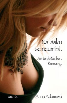 Na lásku se neumírá