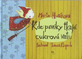 Kde pavúky tkajú cukrovú vatu