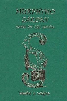 Murphyho zákony - novela pre XXI.storočie