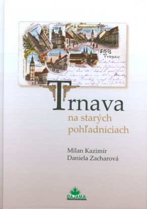 Trnava na starých pohľadniciach