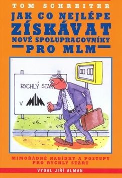 Jak co nejlépe získávat nové spolupracovníky pro MLM