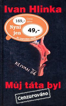 Můj táta byl -cenzurováno-