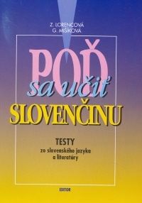POĎ SA UČIŤ SLOVENČINU