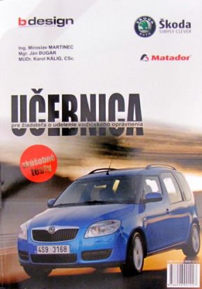 Učebnica pre žiadateľa o udelenie vodičského oprávnenia /2.dopl.vyd.