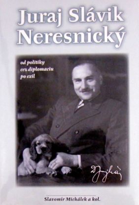 Juraj Slávik Neresnický - od politiky cez diplomaciu po exil