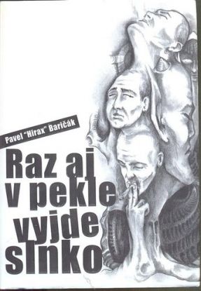 Raz aj v pekle vyjde slnko