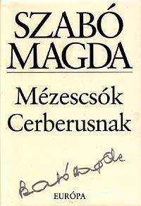 Mézescsók Cerberusnak