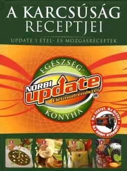 A karcsúság receptjei: Norbi update egészségkonyha