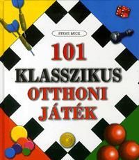 101 klasszikus otthoni játék a világ minden részéről