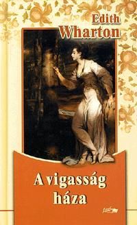 A vigasság háza