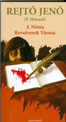 A Néma Revolverek Városa
