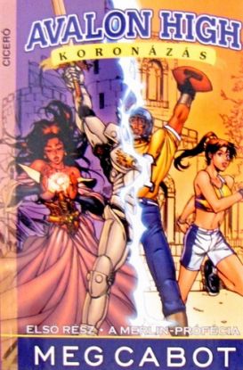 Avalon High Manga: Koronázás - Képregény