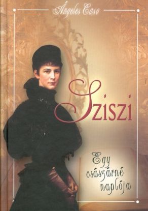 Sziszi - Egy császárné naplója