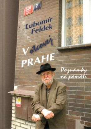Feldek - V otcovej Prahe: Poznámky na pamäti